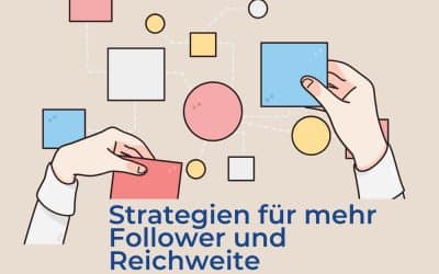 Drei Strategien für mehr Follower und Reichweite auf Instagram